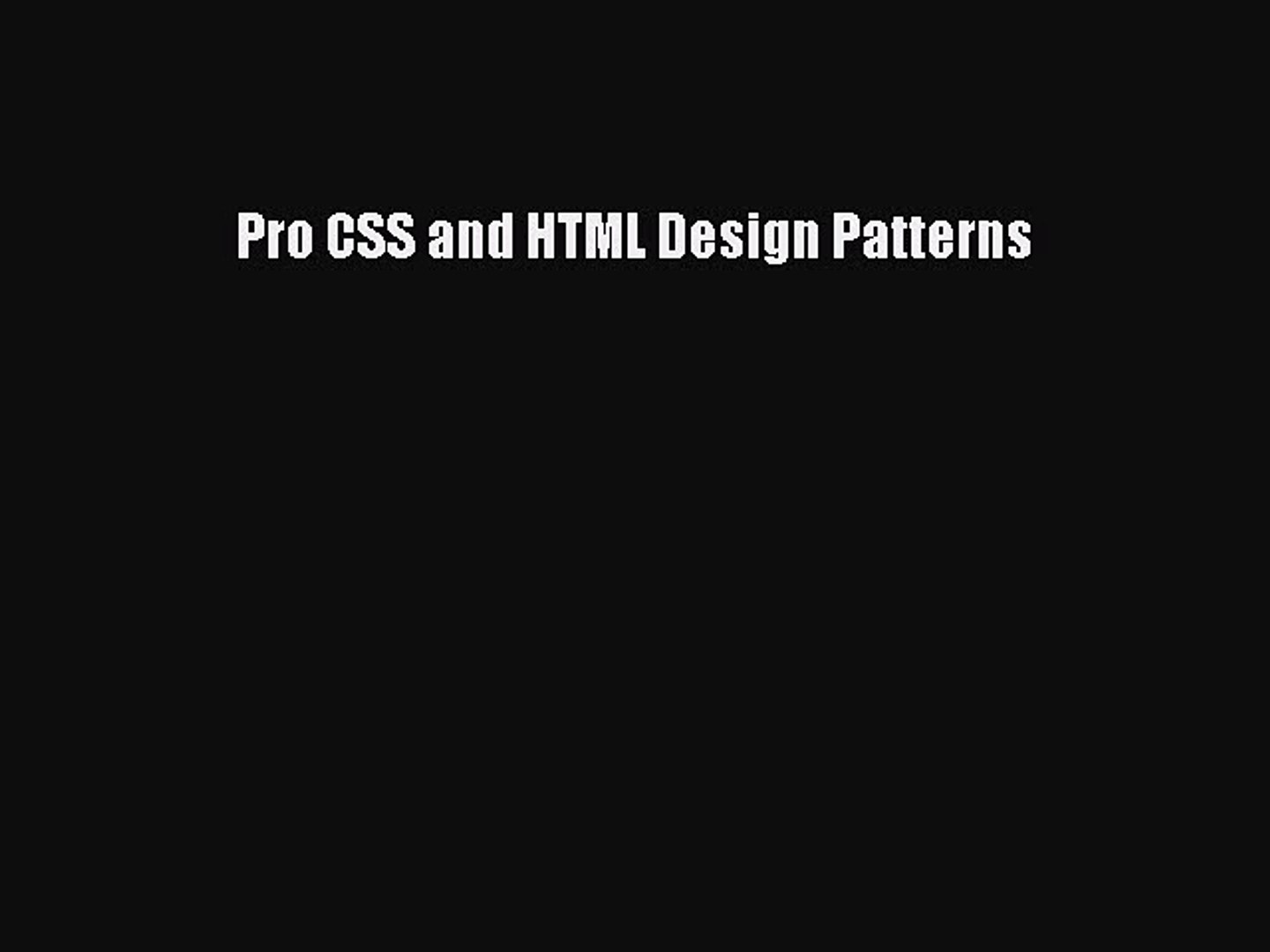 Book Pro CSS and HTML Design Patterns Full Ebook