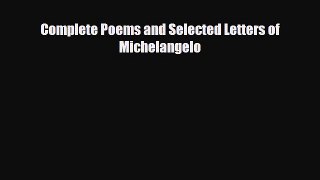 [PDF] Complete Poems and Selected Letters of Michelangelo Download Online