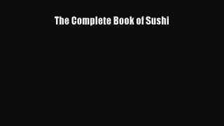 [Read Book] The Complete Book of Sushi  EBook