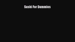 [Read Book] Sushi For Dummies  EBook
