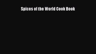 [Read Book] Spices of the World Cook Book  EBook