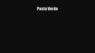 [Read Book] Pasta Verde  EBook