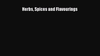 [Read Book] Herbs Spices and Flavourings  EBook