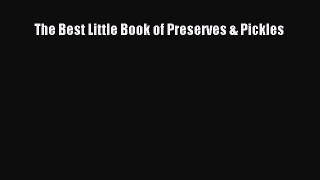 [Read Book] The Best Little Book of Preserves & Pickles  EBook
