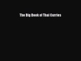 [Read Book] The Big Book of Thai Curries  EBook