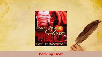 Download  Packing Heat  Read Online