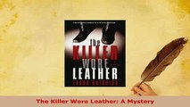 Download  The Killer Wore Leather A Mystery  Read Online