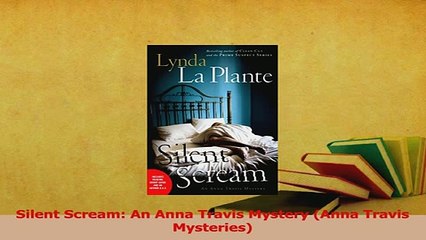 Download  Silent Scream An Anna Travis Mystery Anna Travis Mysteries PDF Free