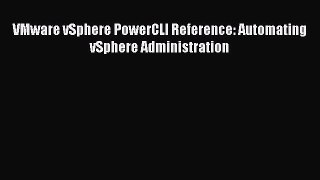 Read VMware vSphere PowerCLI Reference: Automating vSphere Administration Ebook Free