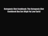 [Read Book] Ketogenic Diet Cookbook: The Ketogenic Diet Cookbook Box Set (High Fat Low Carb)