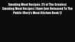 [Read Book] Smoking Meat Recipes: 25 of The Greatest Smoking Meat Recipes I Have Ever Released