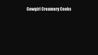 [Read Book] Cowgirl Creamery Cooks  EBook
