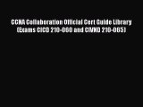 Book CCNA Collaboration Official Cert Guide Library (Exams CICD 210-060 and CIVND 210-065)