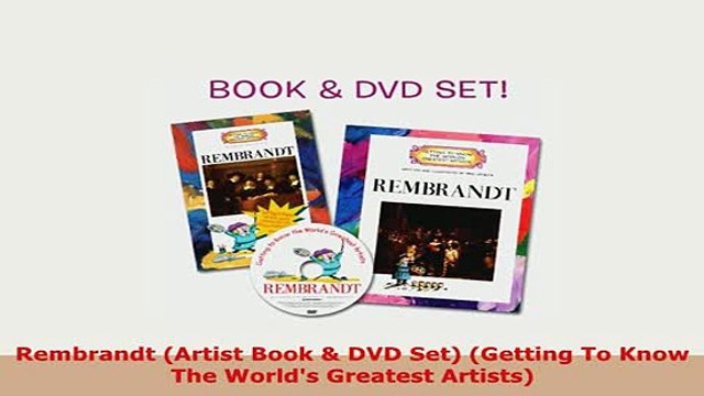 Download Rembrandt Artist Book DVD Set Getting To Know The Worlds Greatest Artists Read Online