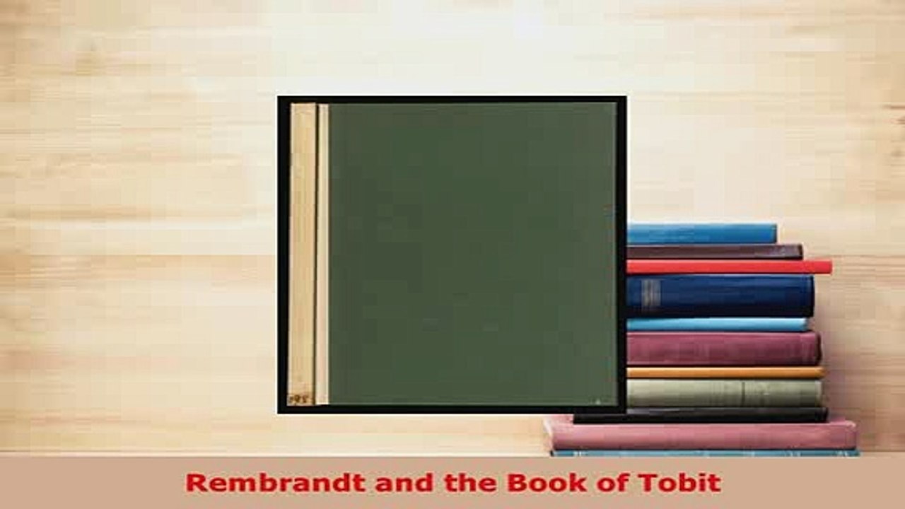 Download  Rembrandt and the Book of Tobit PDF Full Ebook