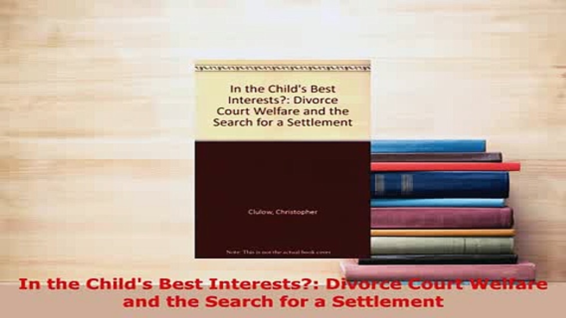 ⁣Download  In the Childs Best Interests Divorce Court Welfare and the Search for a Settlement Free Bo