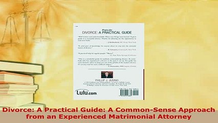 PDF  Divorce A Practical Guide A CommonSense Approach from an Experienced Matrimonial  EBook
