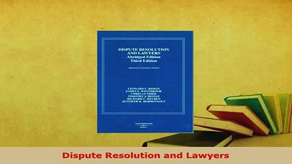 PDF  Dispute Resolution and Lawyers  EBook