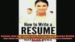 READ book  Resume How to Write a RESUME  5 EASY Steps to Resume Writing That SELLS Resume Resume Online Free