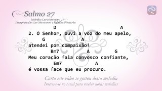 SALMO 27 O SENHOR É MINHA LUZ E SALVAÇÃO (2º DOMINGO DA QUARESMA ANO C)