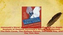 Download  Hammetts Moral Vision The Most Influential InDepth Analysis of Dashiell Hammetts Ebook Online