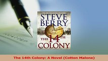 Read  The 14th Colony A Novel Cotton Malone Ebook Free