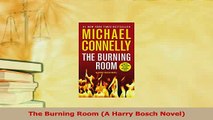 Read  The Burning Room A Harry Bosch Novel Ebook Free