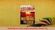 Read  Nothing to Lose Jack Reacher Book 12 Ebook Online