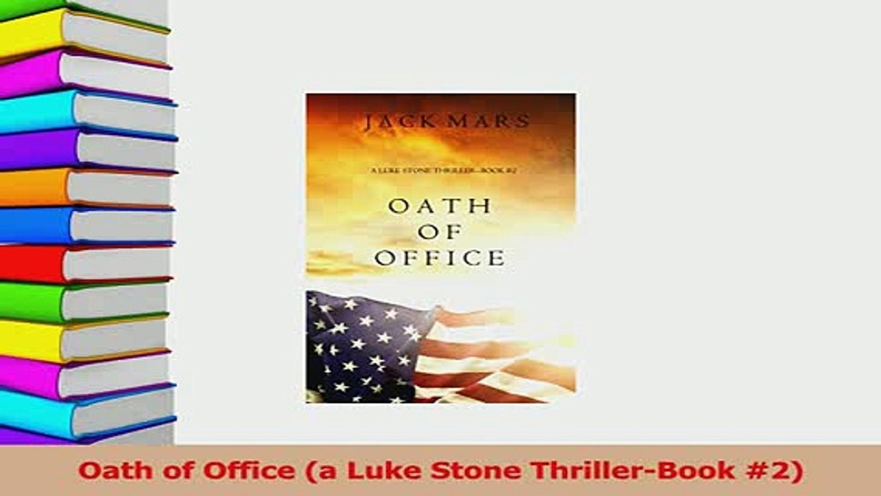 Download  Oath of Office a Luke Stone ThrillerBook 2  EBook