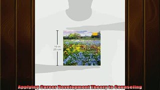 READ book  Applying Career Development Theory to Counseling Free Online