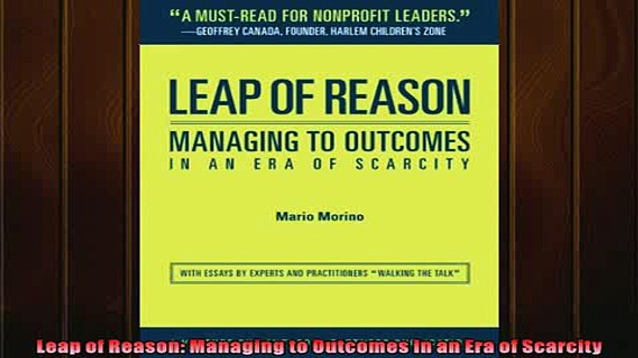 Free PDF Downlaod  Leap of Reason Managing to Outcomes In an Era of Scarcity  DOWNLOAD ONLINE