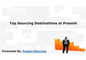 Top Sourcing Destinations at Present