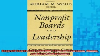 READ book  Nonprofit Boards and Leadership Cases on Governance Change and BoardStaff Dynamics  BOOK ONLINE