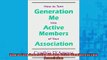 FREE DOWNLOAD  How to Turn Generation Me into Active Members of Your Association  BOOK ONLINE