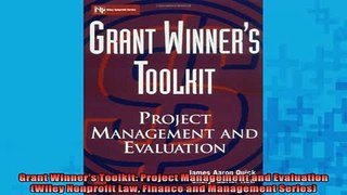 FREE DOWNLOAD  Grant Winners Toolkit Project Management and Evaluation Wiley Nonprofit Law Finance and READ ONLINE