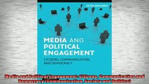 Free PDF Downlaod  Media and Political Engagement Citizens Communication and Democracy Communication READ ONLINE