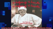 FREE DOWNLOAD  Helping Hands Helping Hearts The Story of Opportunity Village  FREE BOOOK ONLINE