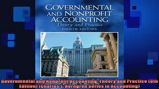 EBOOK ONLINE  Governmental and Nonprofit Accounting Theory and Practice 8th Edition Charles T READ ONLINE