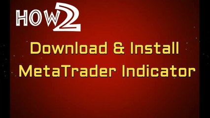 How 2 Download & Install Meta Trader Indicator