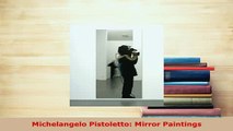 PDF  Michelangelo Pistoletto Mirror Paintings Download Online