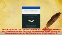 Read  Best Practices for Filing Chapter 13 Leading Lawyers on Navigating the Current Bankruptcy PDF Free