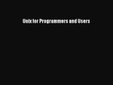 [Read PDF] Unix for Programmers and Users Ebook Free