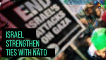 Israel Strengthens Ties with NATO