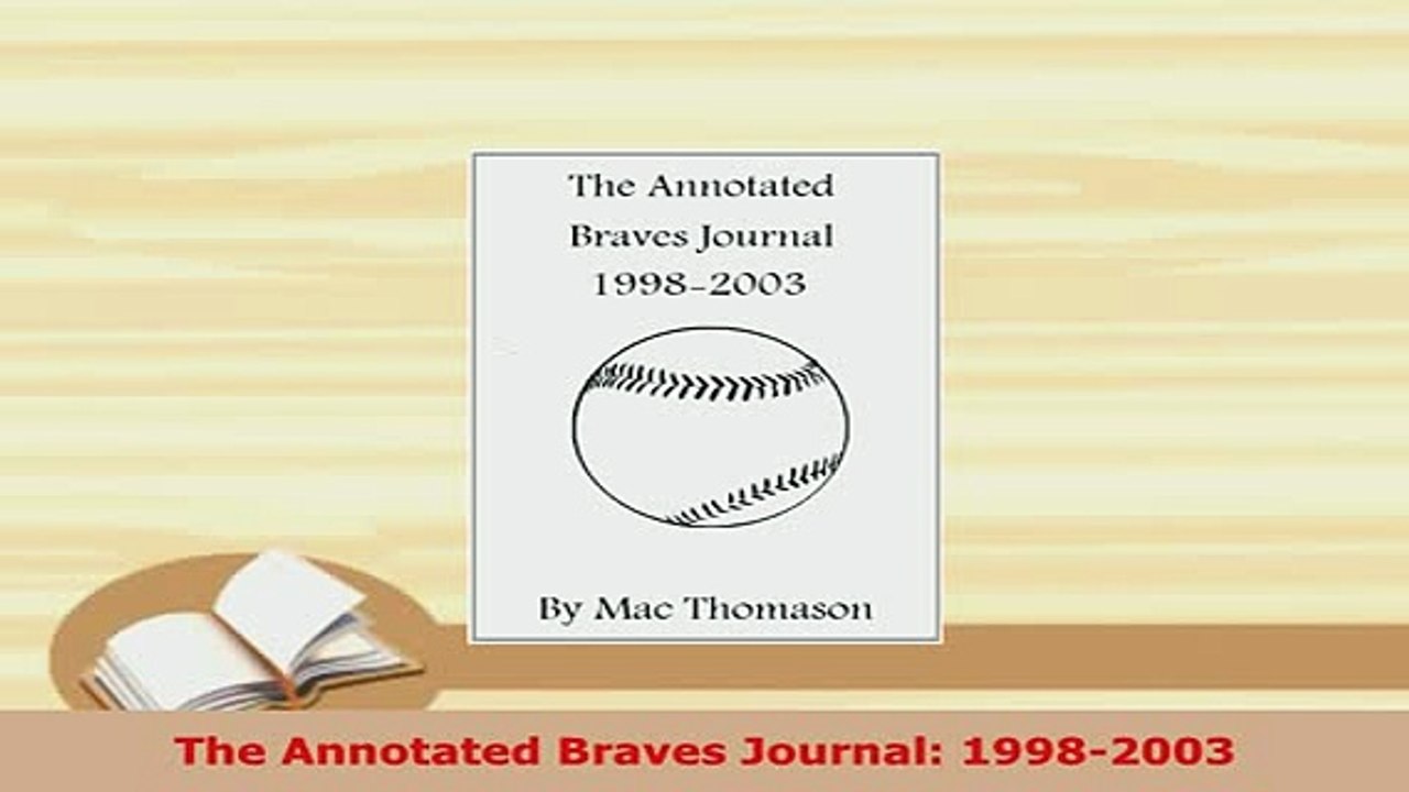 PDF  The Annotated Braves Journal 19982003  EBook