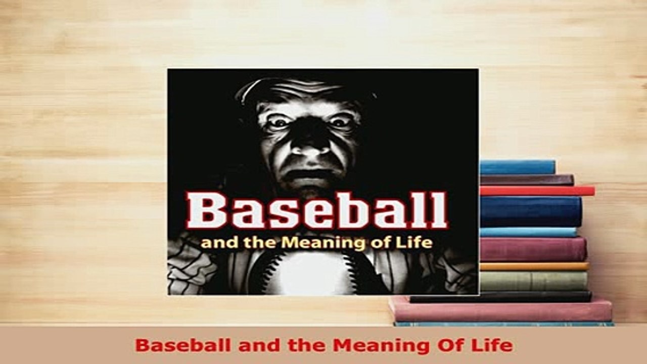 PDF  Baseball and the Meaning Of Life Free Books