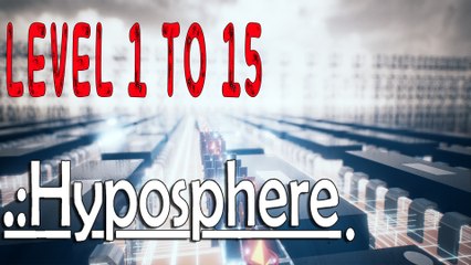 Hyposphere Gameplay Walkthrough Guide | Level 1 to 15 | PC Full HD No Commentary