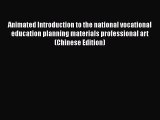 [PDF] Animated Introduction to the national vocational education planning materials professional