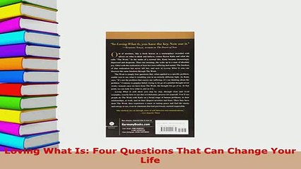 PDF  Loving What Is Four Questions That Can Change Your Life  Read Online