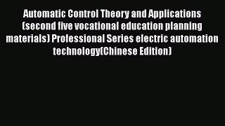 [PDF] Automatic Control Theory and Applications (second five vocational education planning