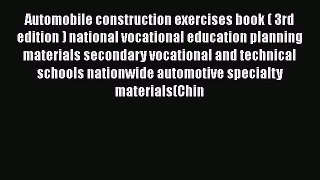 [PDF] Automobile construction exercises book ( 3rd edition ) national vocational education